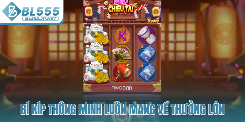 Bí kíp thông minh luôn mang về thưởng lớn