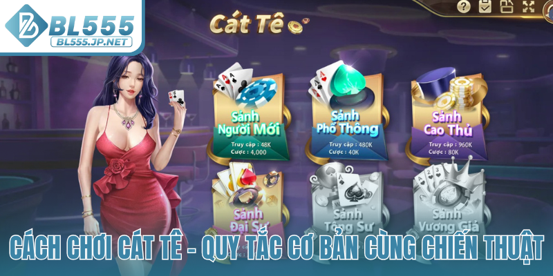 Cách chơi Cát Tê