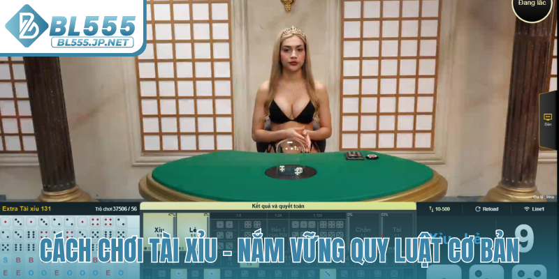 Cách chơi Tài Xỉu