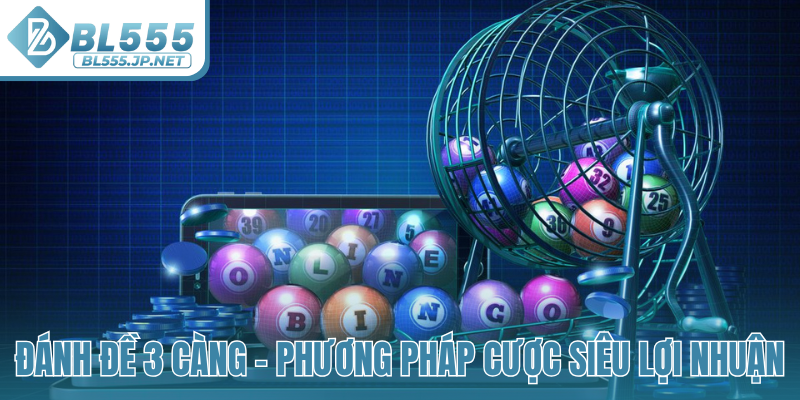 Đánh đề 3 càng