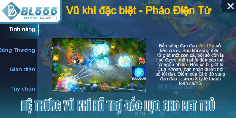 Hệ thống vũ khí hỗ trợ đắc lực cho bet thủ