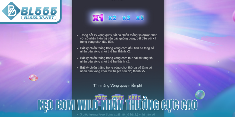 Kẹo bom Wild nhân thưởng cực cao