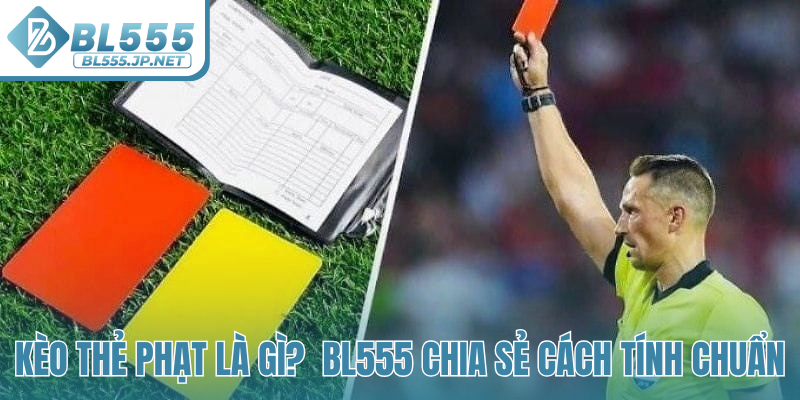 Kèo thẻ phạt