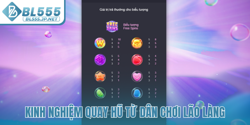 Kinh nghiệm quay hũ từ dân chơi lão làng