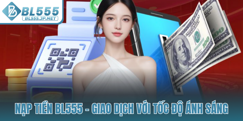 Nạp tiền BL555