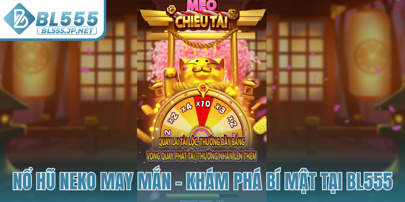 Nổ hũ Neko May Mắn