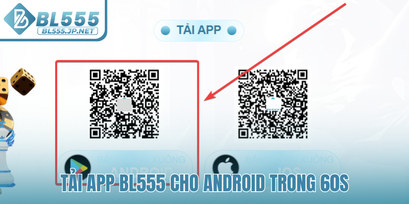 Tải app BL555 cho Android trong 60s