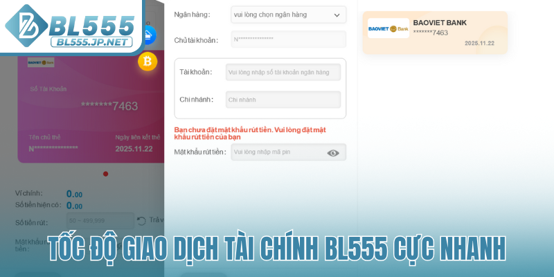 Tốc độ giao dịch tài chính BL555 cực nhanh