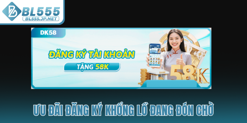 Ưu đãi đăng ký khổng lồ đang đón chờ