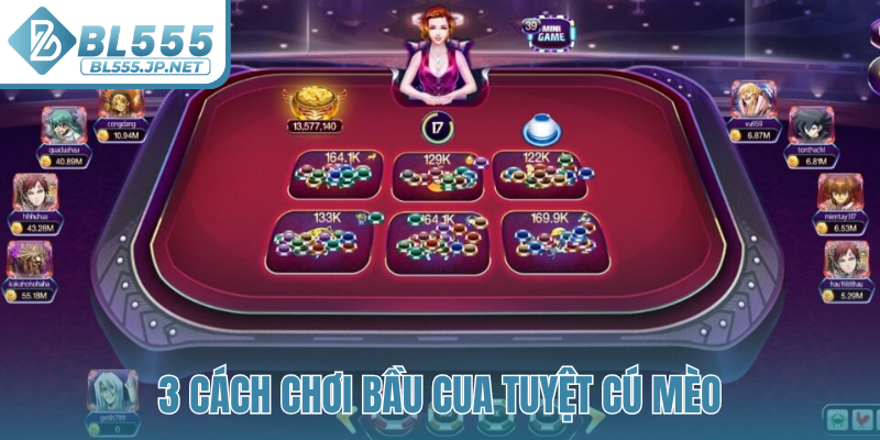 3 cách chơi bầu cua tuyệt cú mèo