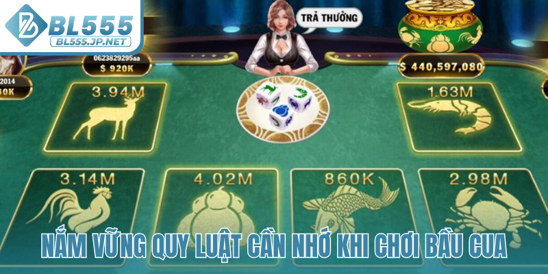 Nắm vững quy luật cần nhớ khi chơi bầu cua