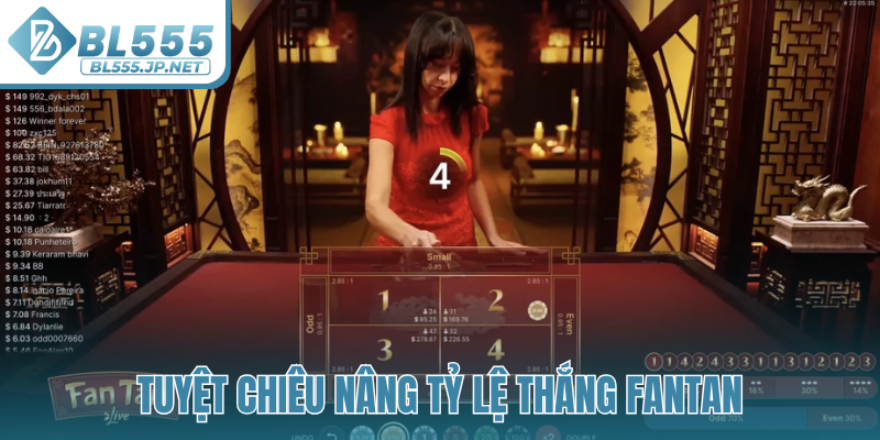 Tuyệt chiêu nâng tỷ lệ thắng Fantan